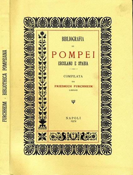 Bibliografia di Pompei Ercolano e Stabia - Friedrich Furchheim - copertina