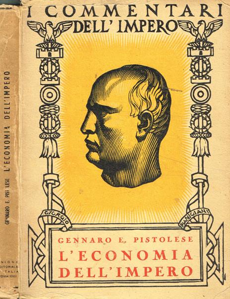 L' economia dell'impero - Gennaro E. Pistolese - 2