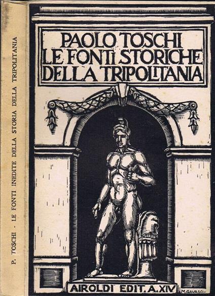 Le Fonti Inedite della Storia della Tripolitania - Paolo Toschi - copertina