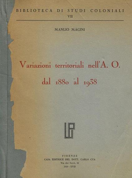 Variazioni territoriali nell'a.o. Dal 1880 al 1938 - Manlio Magini - copertina