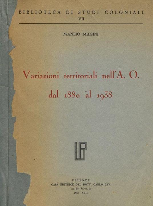 Variazioni territoriali nell'a.o. Dal 1880 al 1938 - Manlio Magini - copertina