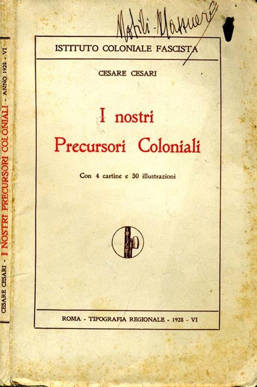 I Nostri Precursori Coloniali - Cesare Cesari - copertina