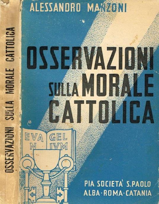 Osservazioni sulla morale cattolica - Alessandro Manzoni - copertina