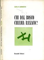 Chi Dal Bosco Chiama Ranaco?