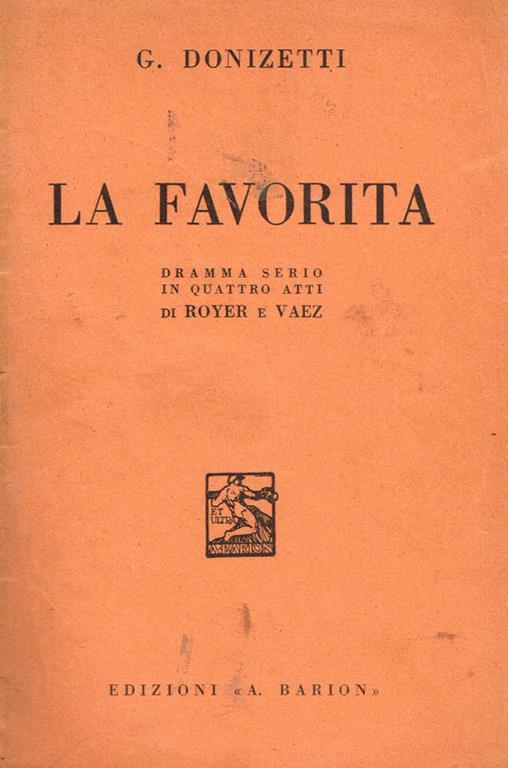 La favorita. Dramma serio in quattro atti di royer vaez - Gaetano Donizetti - copertina