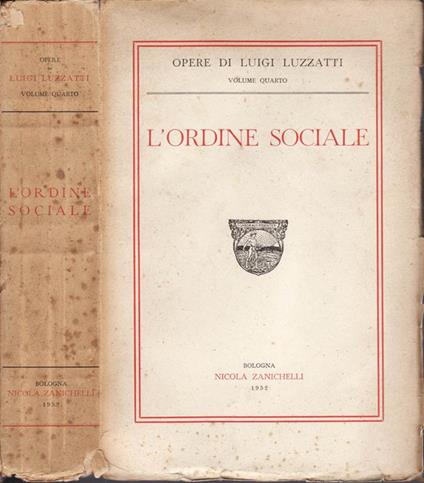 L' ordine sociale (vol. Iv) - Luigi Luzzatti - copertina