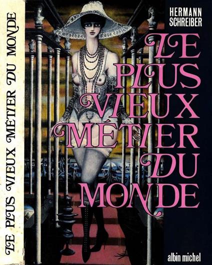 Le Plus Vieux Metier Du Monde - Hermann Schreiber - copertina