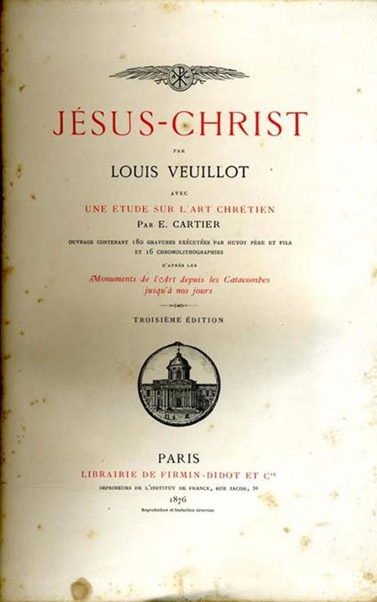 Jesus-Christ. Avec un etude sur l'art chretien par e. Cartier - Louis Veuillot - copertina