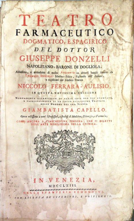 Teatro farmaceutico dogmatico, e spagirico. del Dottore Giuseppe Donzelli napoletano, barone di Digliola - Giuseppe Donzelli - copertina