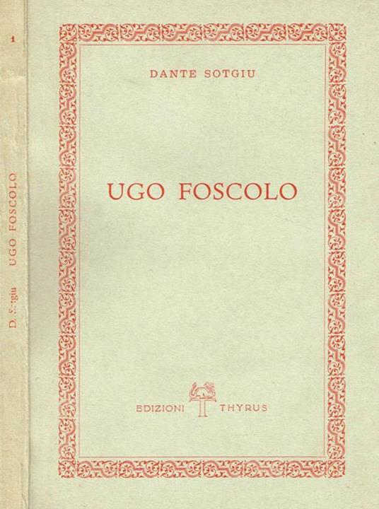 Ugo foscolo - Dante Sotgiu - copertina