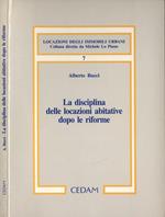 La disciplina delle locazioni abitative dopo le riforme