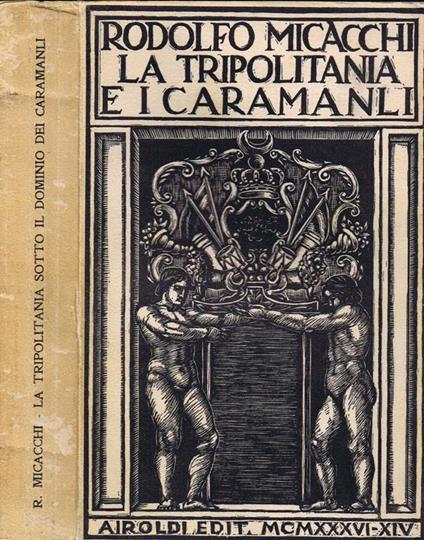 La Tripolitania sotto il Domino dei Caramanli - Rodolfo Micacchi - copertina