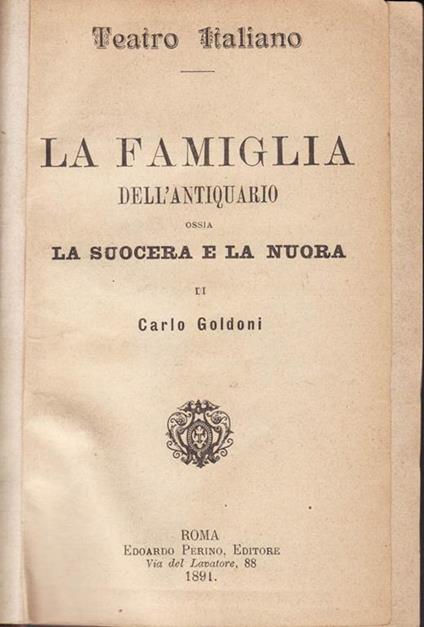 Teatro italiano (vol. V). La famiglia dell'antiquario, la donna di garbo, Il poeta fanatico, la finta ammalata, la vedova scaltra, L'adulatore, Le morbinose, Il prodigo, la donna forte, Il vecchio bizzarro, Le femmine puntigliose, Il raggiratore - Carlo Goldoni - copertina