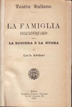 Teatro italiano (vol. V). La famiglia dell'antiquario, la donna di garbo, Il poeta fanatico, la finta ammalata, la vedova scaltra, L'adulatore, Le morbinose, Il prodigo, la donna forte, Il vecchio bizzarro, Le femmine puntigliose, Il raggiratore