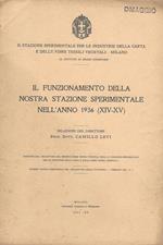 Il funzionamento della nostra stazione sperimentale nell'anno 1936 (XIV-XV). Estratto dal \ bollettino del reparto fibre tessili vegerali della R. Stazione Sperimentale per le industrie della carta e delle fibre tessili vegetali \