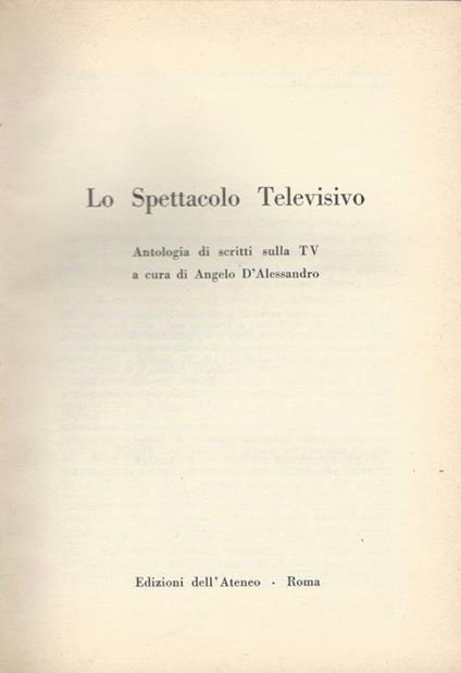 Lo spettacolo televisivo vol. 3. Antologia di scritti sulla TV - Angelo D'Alessandro - copertina