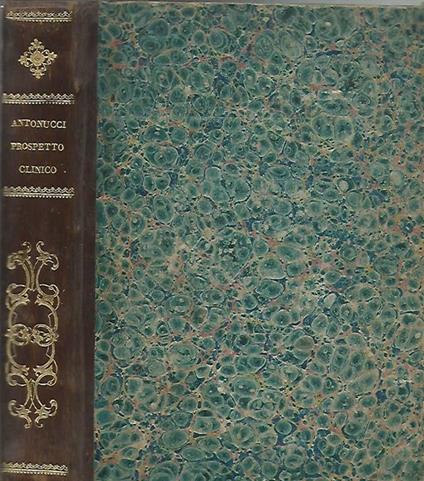 Prospetto Clinico. Che contiene le osservazioni degli anni 1820, 21, 22, 23 compilato da Domenico Rotondo e Nicola Antonucci - Giuseppe Antonucci - copertina