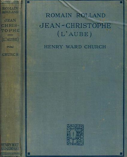 Jean Christophe Vol. I. L'Aube - Romain Rolland - copertina