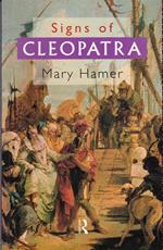 Signs of Cleopatra. History politics representation