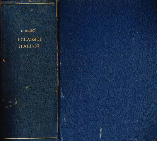 I classici italiani (vol. I). Dal duecento al quattrocento - Luigi Russo -  Libro Usato - Sansoni 