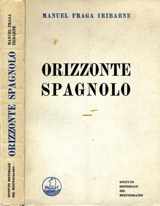 Orizzonte Spagnolo - Manuel Fraga Iribarne - copertina