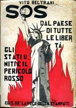 Sos Dal Paese di Tutte Le Libertà. Gli stati uniti e il pericolo rosso