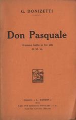 Don Pasquale. Dramma buffo in tre atti