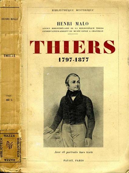 Thiers. 1797-1877 - Henri Malo - copertina