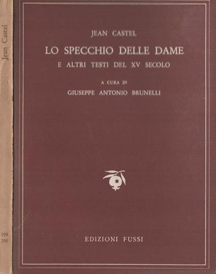 Lo specchio delle dame. E altri testi del XV secolo - Jean Castel - copertina