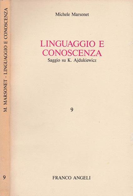 Linguaggio e conoscenza. Saggio su K. Ajdukiewicz - Michele Marsonet - copertina