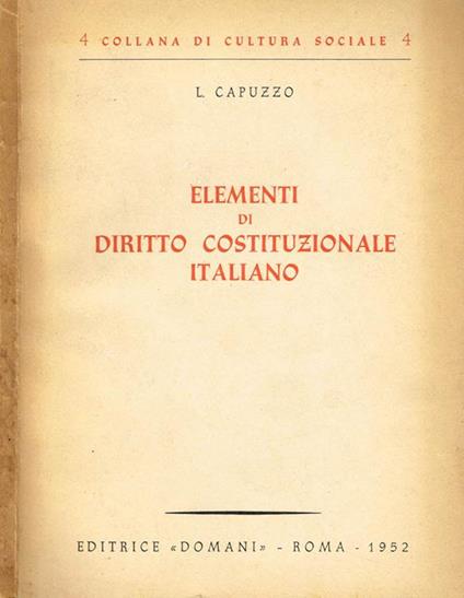 Elementi di diritto costituzionale italiano - Laura Capuzzo - copertina