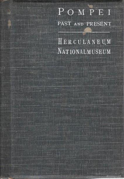 Pompei past and present - Luigi Fischietti - copertina
