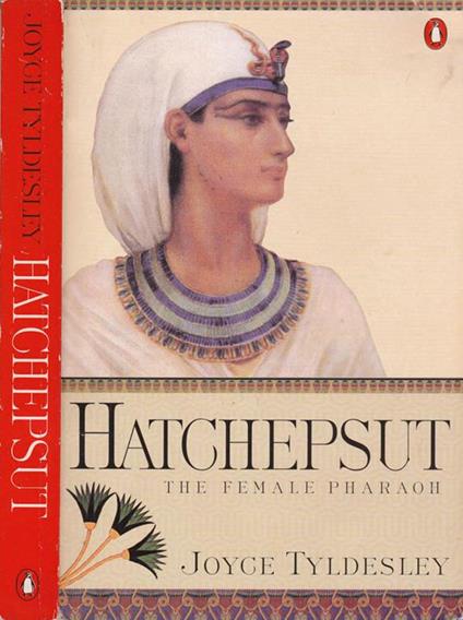 Hatchepsut. The female pharaoh - Joyce Tyldesley - copertina