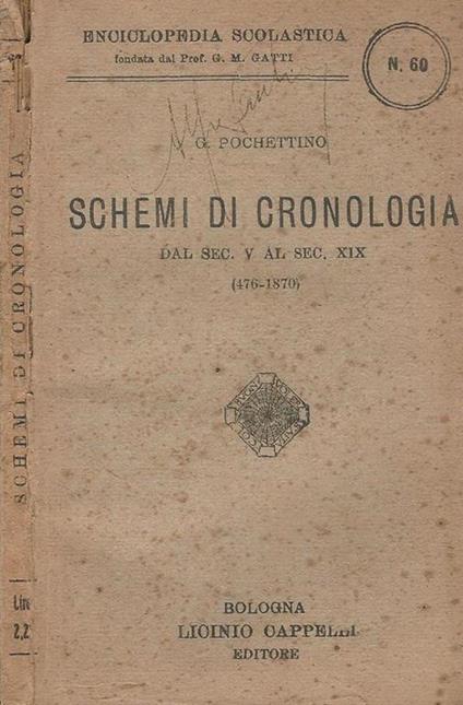 Schemi di cronologia. Dal Sec. V al Sec. XIX - Giuseppe Pochettino - copertina