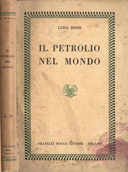 Il petrolio nel mondo - Luigi Rossi - copertina