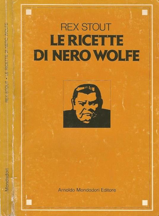 Le ricette di Nero Wolfe - Rex Stout - copertina