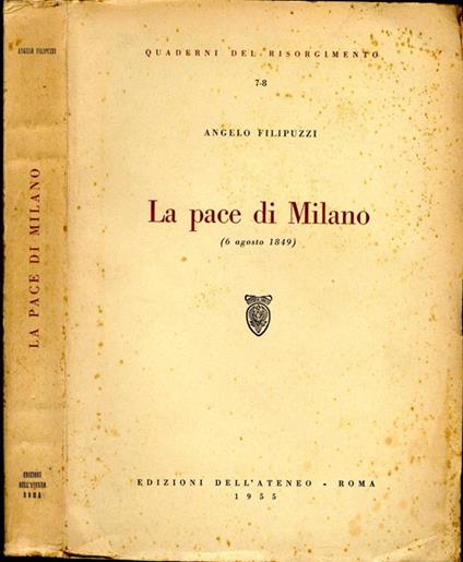 La Pace di Milano. 6 agosto 1849 - Angelo Filipuzzi - copertina