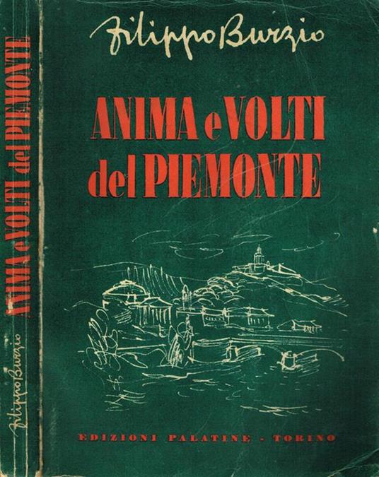 Anima e volti del piemonte - Filippo Burzio - copertina