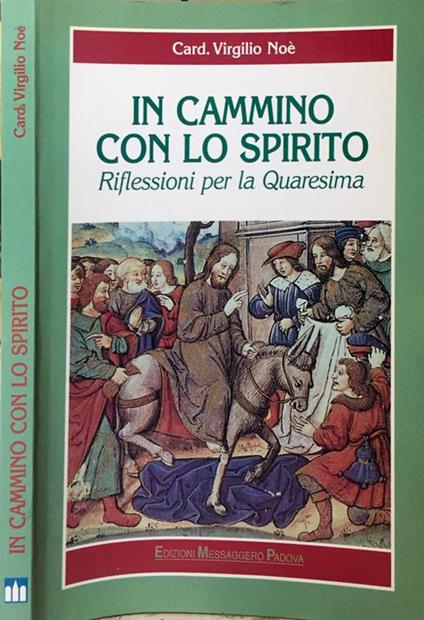 In cammino con lo spirito. Riflessioni per la Quaresima - Virgilio Noé - copertina