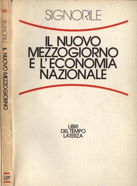 Il nuovo Mezzogiorno e l'economia nazionale - Claudio Signorile - copertina