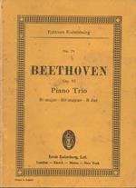 Trio Bb Major for Pianoforte, Violin and Violoncello. By Ludwig Van Beethoven Op. 97. First performed April 11th, 1814 in Vienna, by the composer, Ignaz Schuppanzigh and Joseph Linke
