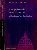 Aux portes de Vatican II. RéfleXIons d'un Luthérien