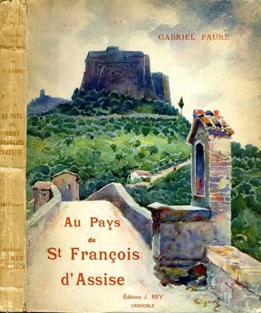 Au Pays De Sait Francois d'Assise - Gabriel Faure - copertina