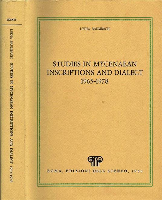 Studies in Mycenaean Inscriptions and Dialect 1965-1978 - Lydia Baumbach - copertina