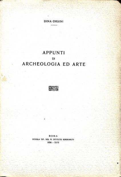 Appunti di Archeologia e Arte - Dina Orsini - copertina