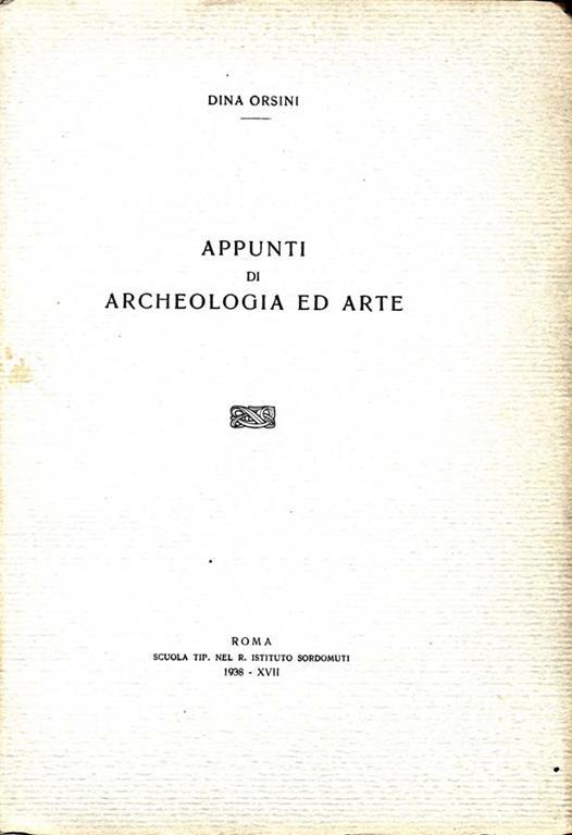 Appunti di Archeologia e Arte - Dina Orsini - copertina