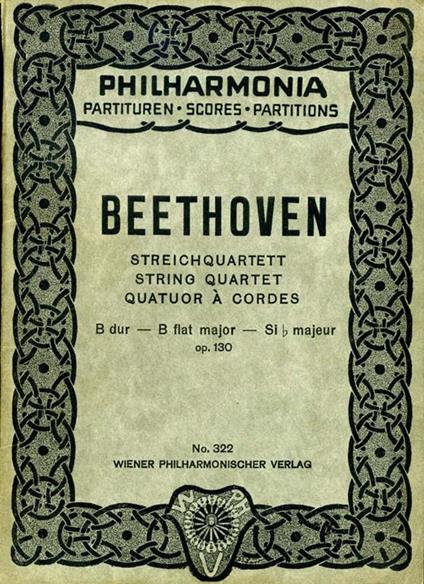 Streichquartett. String quartet / quatuor a cordes-b dur / b flat major / si bemolle majeur-op. 130 - Ludwig van Beethoven - copertina
