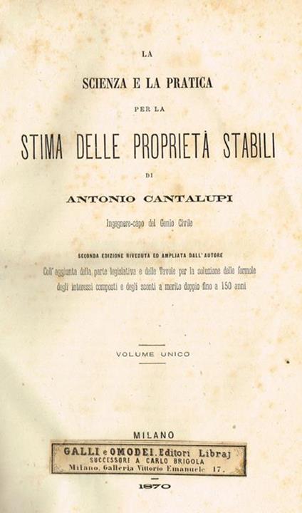 Stima delle proprietà stabili. La scienza e la pratica - Antonio Cantalupi - copertina