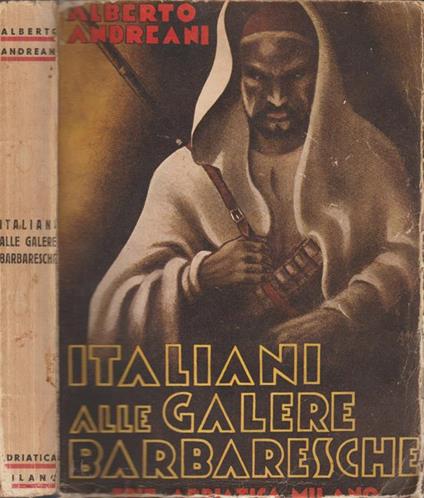 Italiani alle Galere Barbaresche - Alberto Andreani - copertina