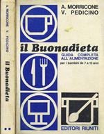 Il Buonadieta. Guida Completa all'Alimentazione per i Bambini da 7 a 12 Anni